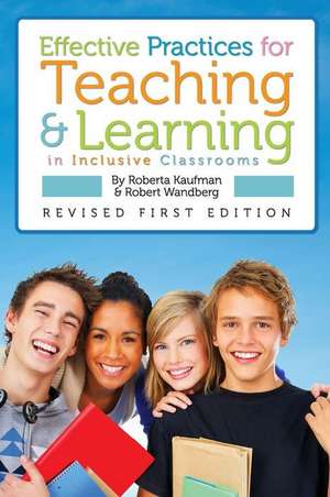 Effective Practices for Teaching and Learning in Inclusive Classrooms de Roberta Kaufman