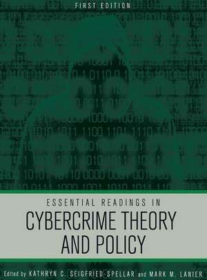 Essential Readings in Cybercrime Theory and Policy de Kathryn Seigfried-Spellar