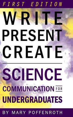 Write, Present, Create de Mary Poffenroth