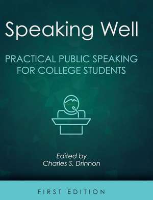 Speaking Well de Charles S. Drinnon