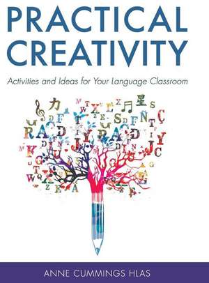 Practical Creativity de Anne Cummings Hlas
