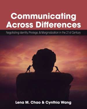 Communicating Across Differences de Lena M Chao