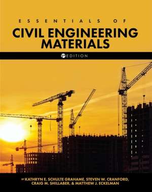 Essentials of Civil Engineering Materials de Steven W. Cranford