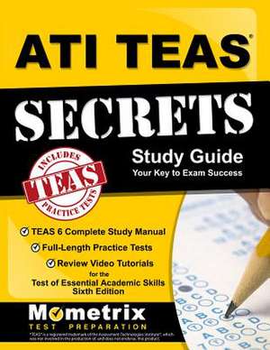 ATI TEAS Secrets Study Guide de Mometrix Nursing School Admissions Test Team