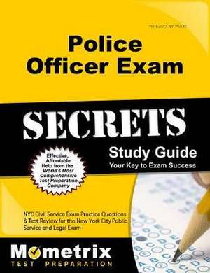 Police Officer Exam Secrets Study Guide de Mometrix Civil Service Test Team