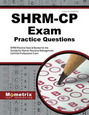 Shrm-Cp Exam Practice Questions de Mometrix Human Resources Certification Test Team