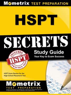 HSPT Secrets, Study Guide de Mometrix Test Preparation