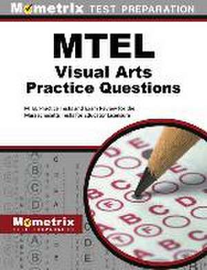 MTEL Visual Arts Practice Questions de Mometrix Massachusetts Teacher Certification Test Team