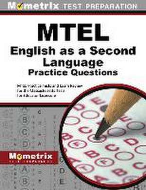 MTEL English as a Second Language Practice Questions de Mometrix Massachusetts Teacher Certification Test Team