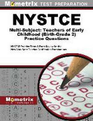 NYSTCE Multi-Subject: Teachers of Early Childhood (Birth-Grade 2) Practice Questions de Mometrix New York Teacher Certification Test Team