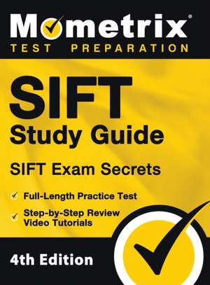 SIFT Study Guide - SIFT Exam Secrets, Full-Length Practice T