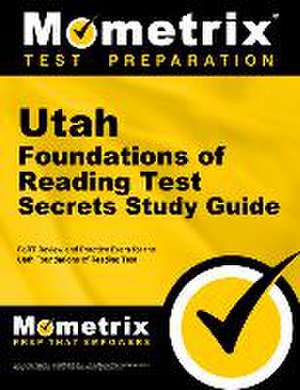 Utah Foundations of Reading Test Secrets Study Guide de Mometrix