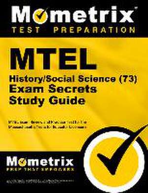 MTEL History/Social Science (73) Secrets Study Guide de Mometrix