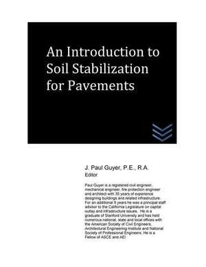 An Introduction to Soil Stabilization for Pavements de J. Paul Guyer