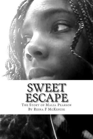 Sweet Escape de Reina F. McKenzie