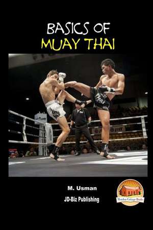 Basics of Muay Thai de M. Usman