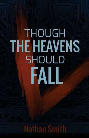 Though the Heavens Should Fall (Espatier, Book 1) de Nathan Smith