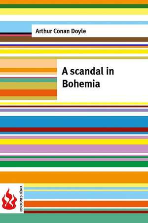 Scandal in Bohemia de Arthur Conan Doyle