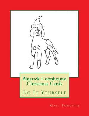 Bluetick Coonhound Christmas Cards de Gail Forsyth