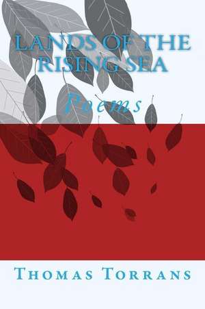 Land of the Rising Sea de Thomas Torrans