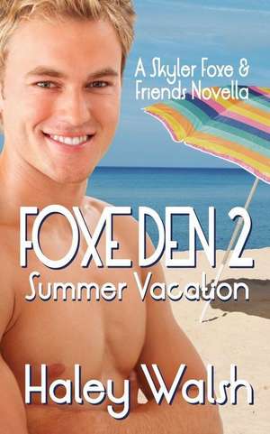 Foxe Den 2 de Haley Walsh