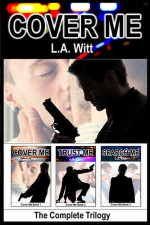 Cover Me Boxed Set de L. a. Witt