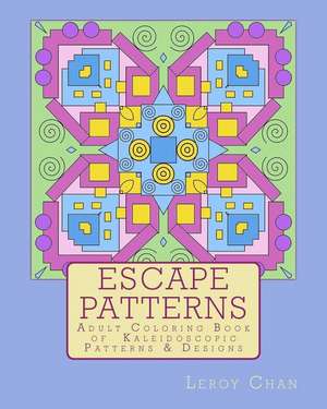 Escape Patterns de Leroy Chan