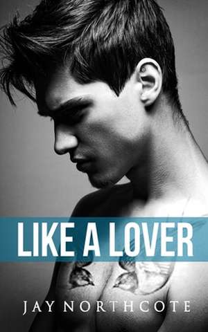 Like a Lover de Jay Northcote