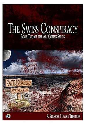 The Swiss Conspiracy (Large Font) de Spencer Hawke