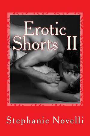 Erotic Shorts Book 2 de Stephanie Michelle Novelli