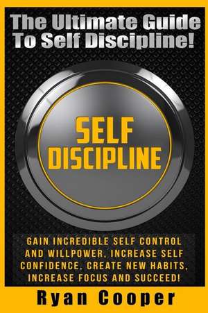 Self Discipline de Ryan Cooper