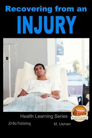 Recovering from an Injury de M. Usman