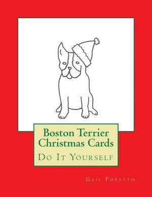 Boston Terrier Christmas Cards de Gail Forsyth