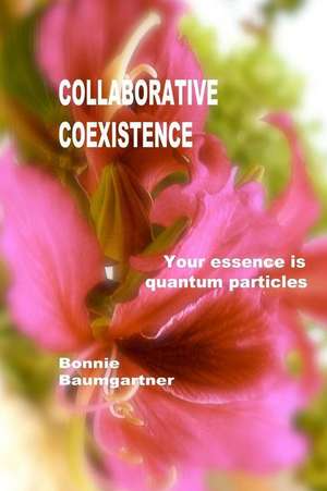 Collaborative Coexistence de Bonnie Baumgartner