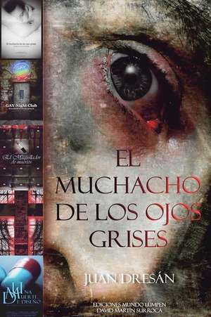 El Muchacho de Los Ojos Grises. En B&w de Juan Dresan