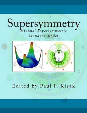 Supersymmetry de Edited by Paul F. Kisak