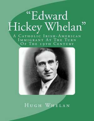 Edward Hickey Whelan de Hugh Thomas More Whelan