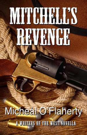 Mitchell's Revenge de Micheal O'Flaherty