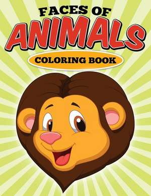 Faces of Animals Coloring Book de W. Je'an