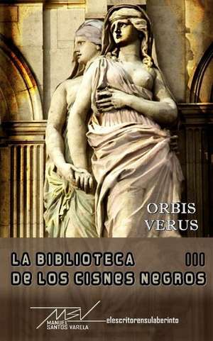 Orbis Verus de Manuel Santos Varela