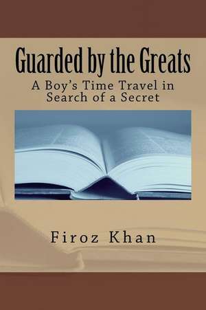 Guarded by the Greats de Firoz Khan