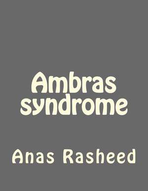 Ambras Syndrome de MR Anas Rasheed