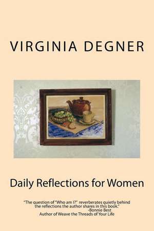 Daily Reflections for Women de Virginia R. Degner