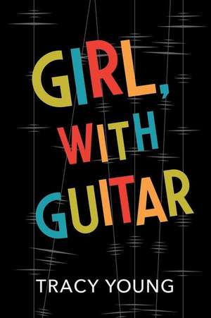 Girl, with Guitar de Tracy Young