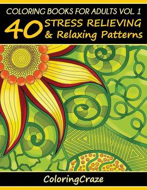 Coloring Books for Adults, Volume 1 de Adult Coloring Books Illustrators Allian