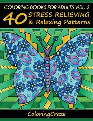 Coloring Books for Adults, Volume 2 de Adult Coloring Books Illustrators Allian