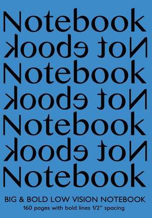 Big & Bold Low Vision Notebook 160 Pages with Bold Lines 1 Inch Spacing de Spicy Journals