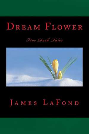 Dream Flower de James LaFond