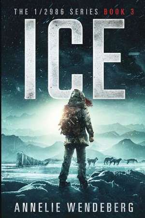 Ice de Annelie Wendeberg