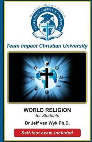 World Religions for Students de Dr Jeff Van Wyk